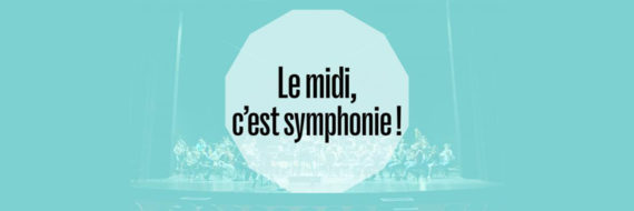 LE MIDI C'EST SYMPHONIE !