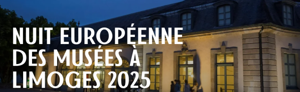 NUIT EUROPENNE DES MUSEES A LIMOGES
