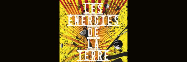 LES ENERGIES DE LA TERRE