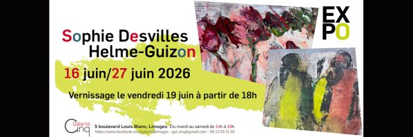 EXPOSITION DES OEUVRES DE SOPHIE DESVILLES  HELME-GUIZON