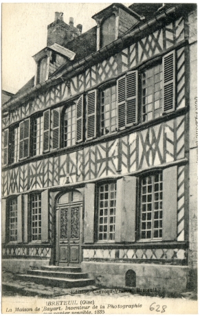 Breteuil (Oise) - La Maison de Bayart, inventeur de la Photographie sur papier sensible, 1835