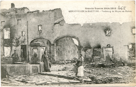 Grande Guerre 1914 1918 - Gerbéviller-la-Martyre - Faubourg de Moyen en Ruines