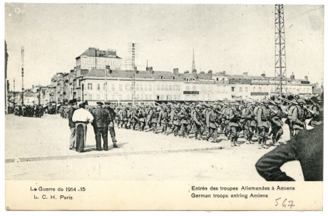 La Guerre de 1914-15 - Entrée des troupes Allemandes à Amiens