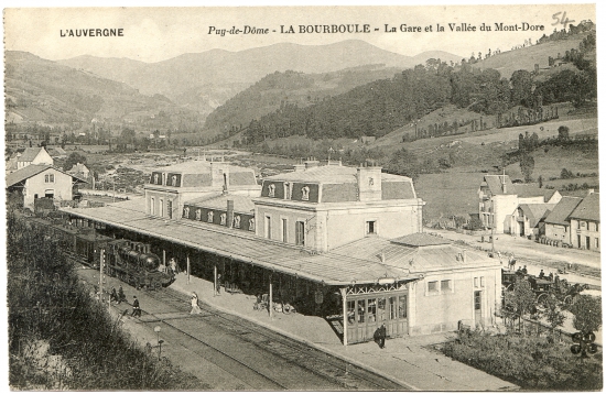 l'Auvergne - Puy-de-Dôme - La Bourboule - La Gare et la Vallée du Mont-Dore