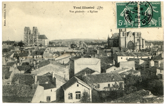 Toul illustré - Vue générale - 2 églises