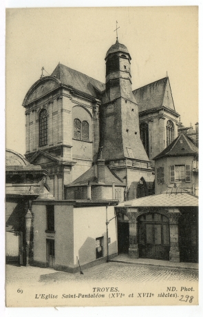 Troyes. - L'Eglise Saint-Pantaléon (XVIe et XVIIe siècles)