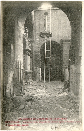 La Guerre en Lorraine en 1914-1918 - Gerbéviller - L'intérieur de la Chapelle du Chäteau après le bombardement