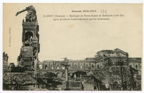 Guerre 1914-1915. - Albert (Somme) - Basilique de Notre-Dame de Brebières (côté Est)...