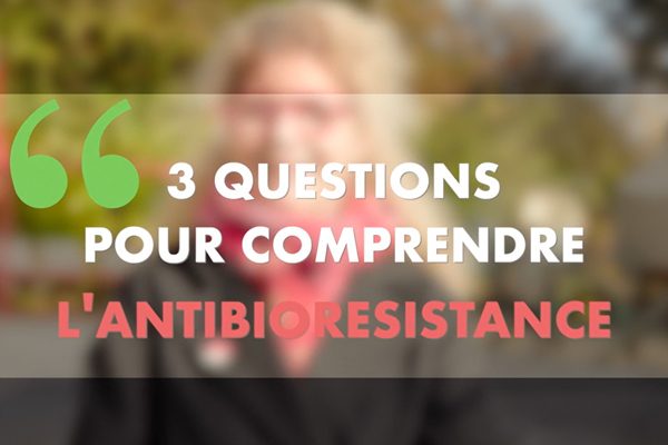 Antibiorésistance interview Marie-Cécile Ploy