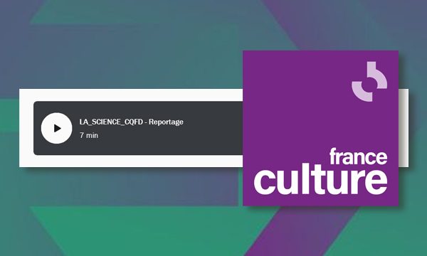 La Science CQFD France Culture
