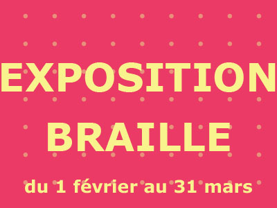Exposition Braille