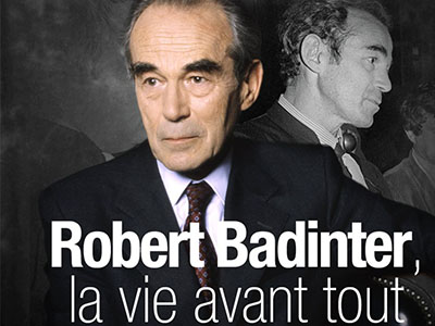 Badinter, la vie avant tout